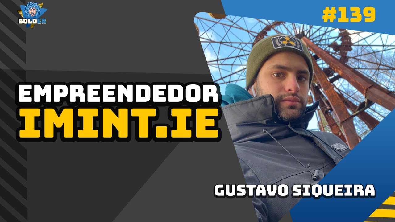 O EMPREENDEDOR DOS IPHONES – Gustavo Siqueira | Bolder Podcast 139