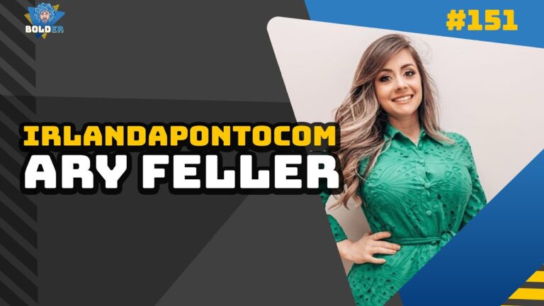 Ary Feller, criadora do Irlanda.com, no Bolder Podcast 151