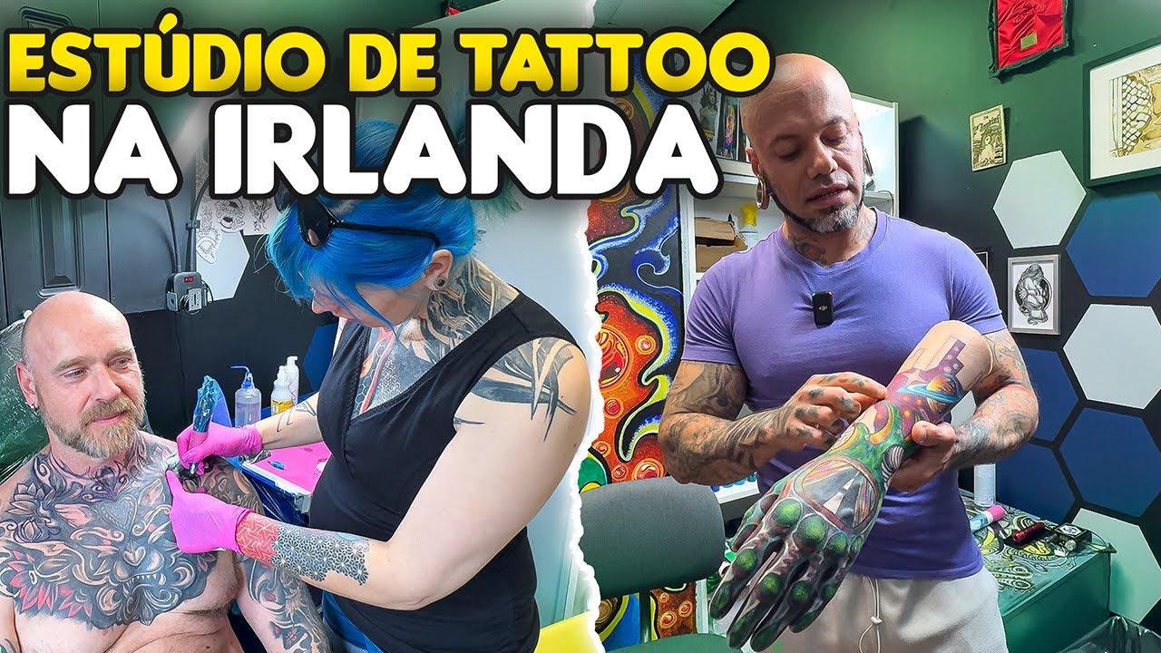 UM ESTÚDIO DE TATUAGEM DE BRASILEIRO NA IRLANDA