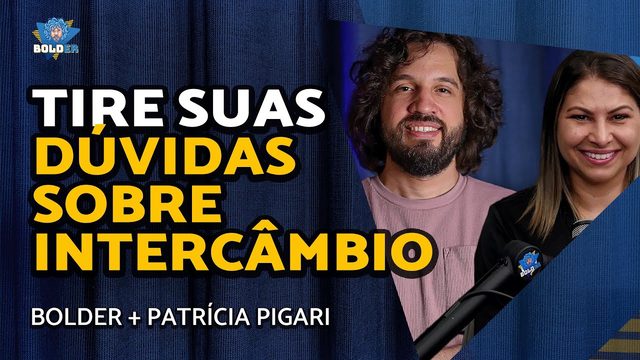 🇮🇪 Tudo sobre intercâmbio com a Patrícia Pigari no Bolder Podcast!
