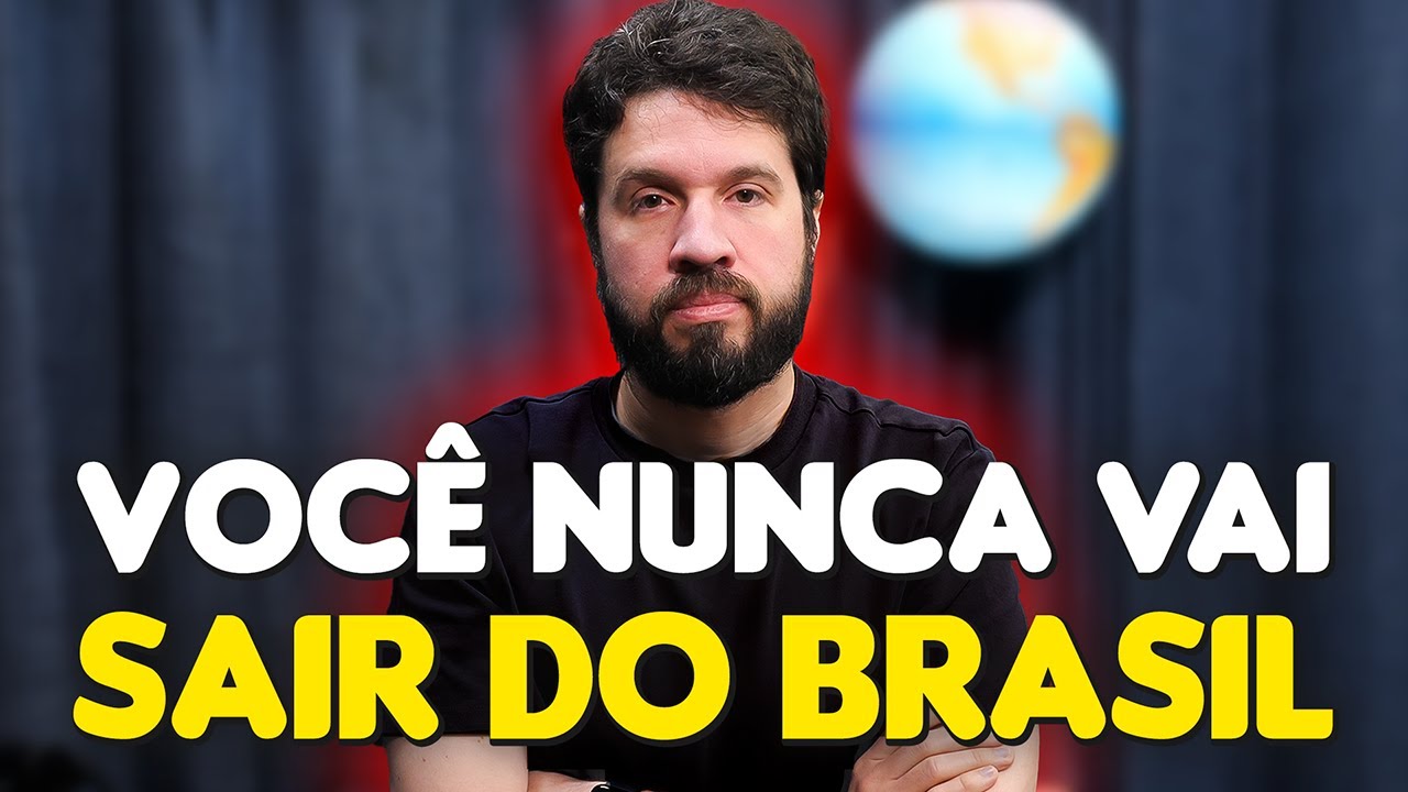 É Por Isso que VOCÊ NÃO VAI CONSEGUIR MORAR FORA