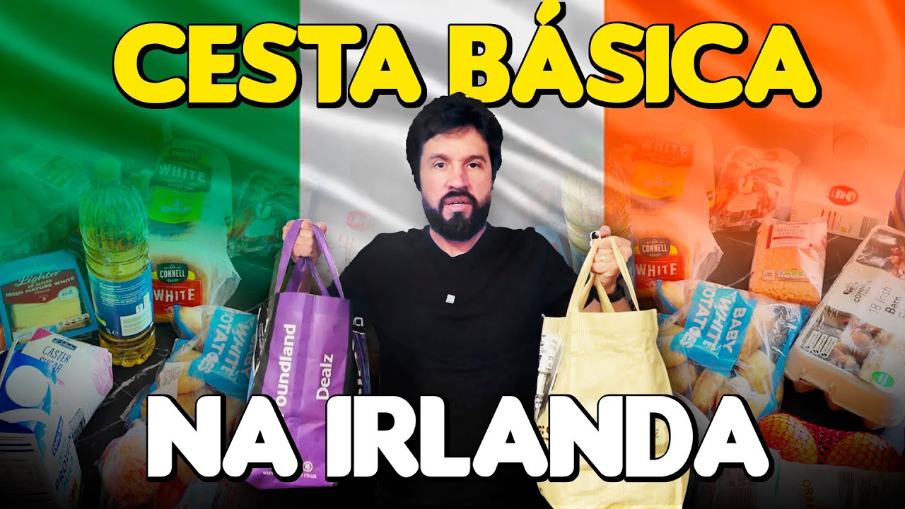 QUANTO CUSTA A CESTA BÁSICA NA IRLANDA?