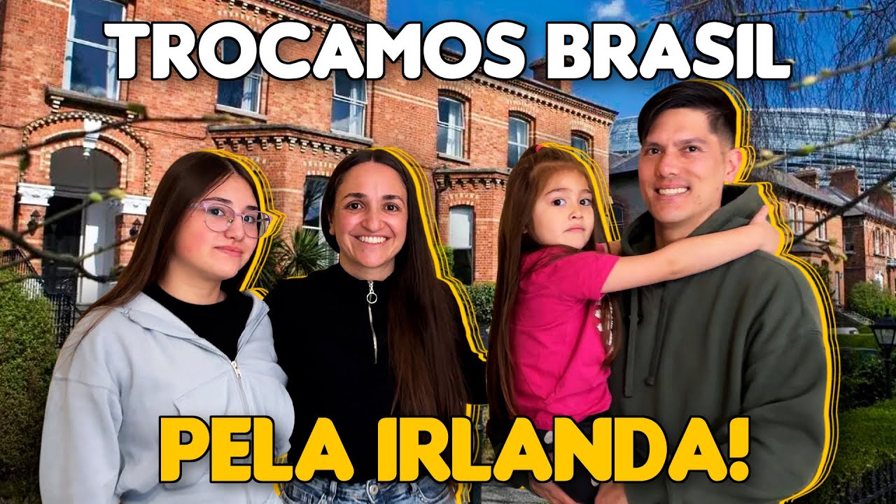 IMIGRAMOS TODA A FAMÍLIA PARA A IRLANDA! Olha quanto gastamos.
