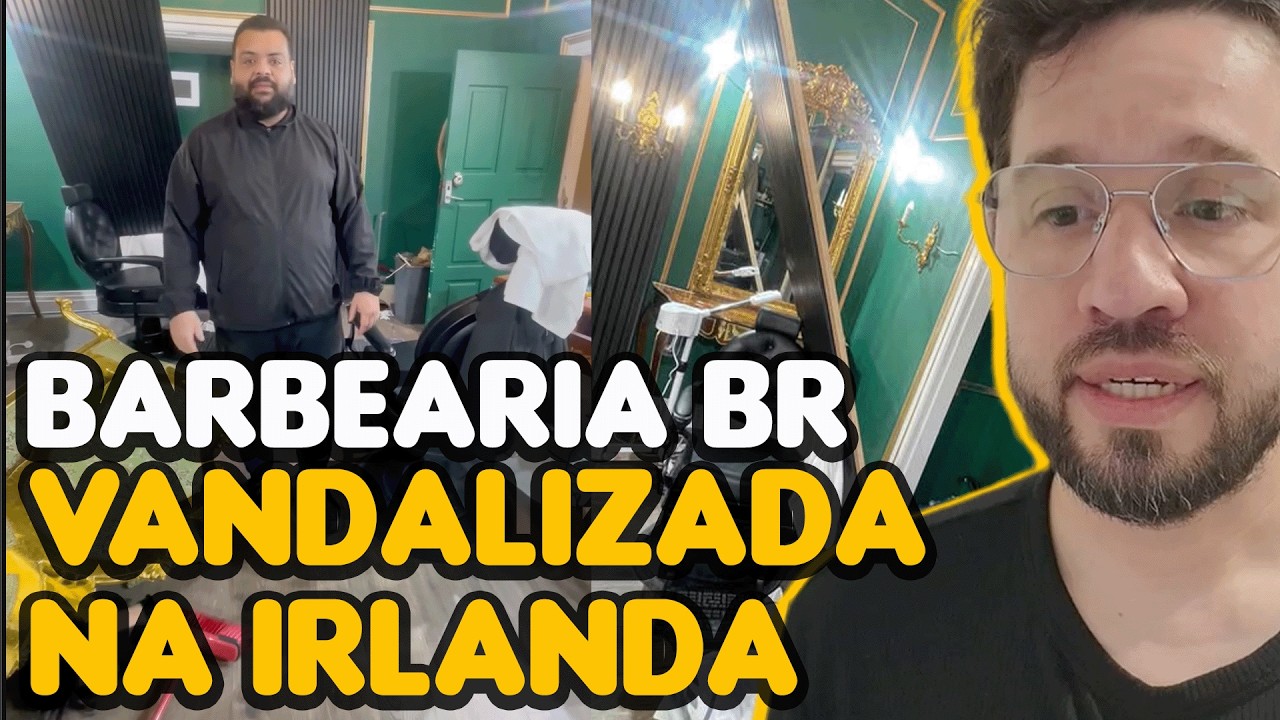 COMO ESTÁ A BARBEARIA BRASILEIRA QUE FOI VANDALIZADA NA IRLANDA