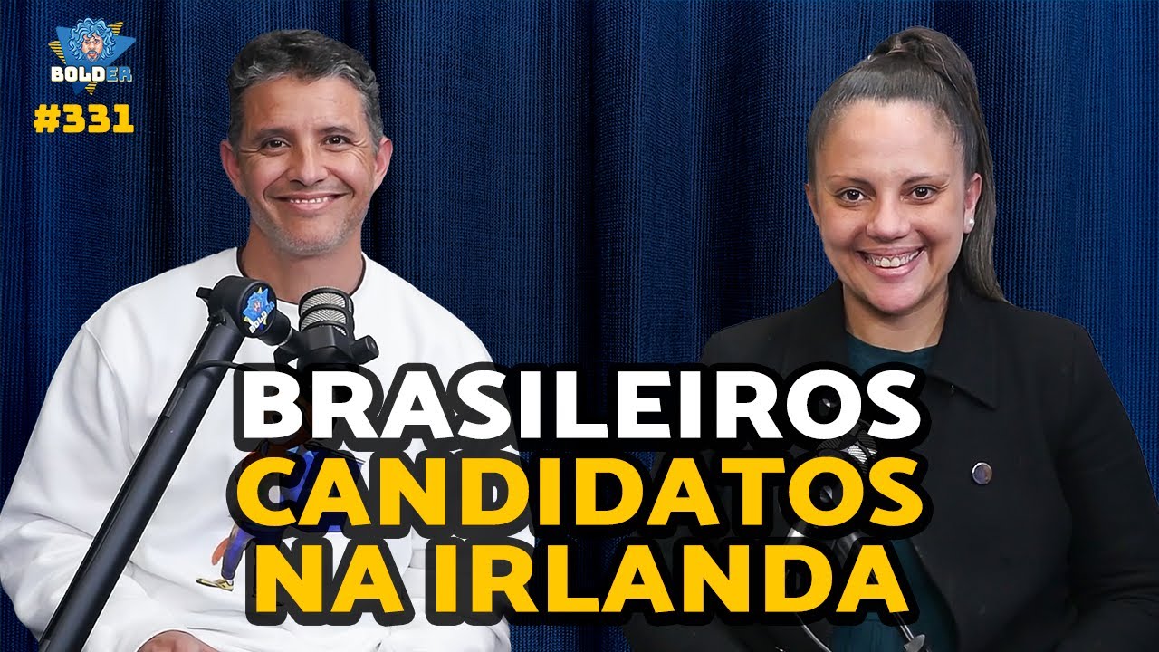 Candidatos brasileiros na Irlanda: Caio Benício e Isabel Oliveira | Bolder Podcast 331
