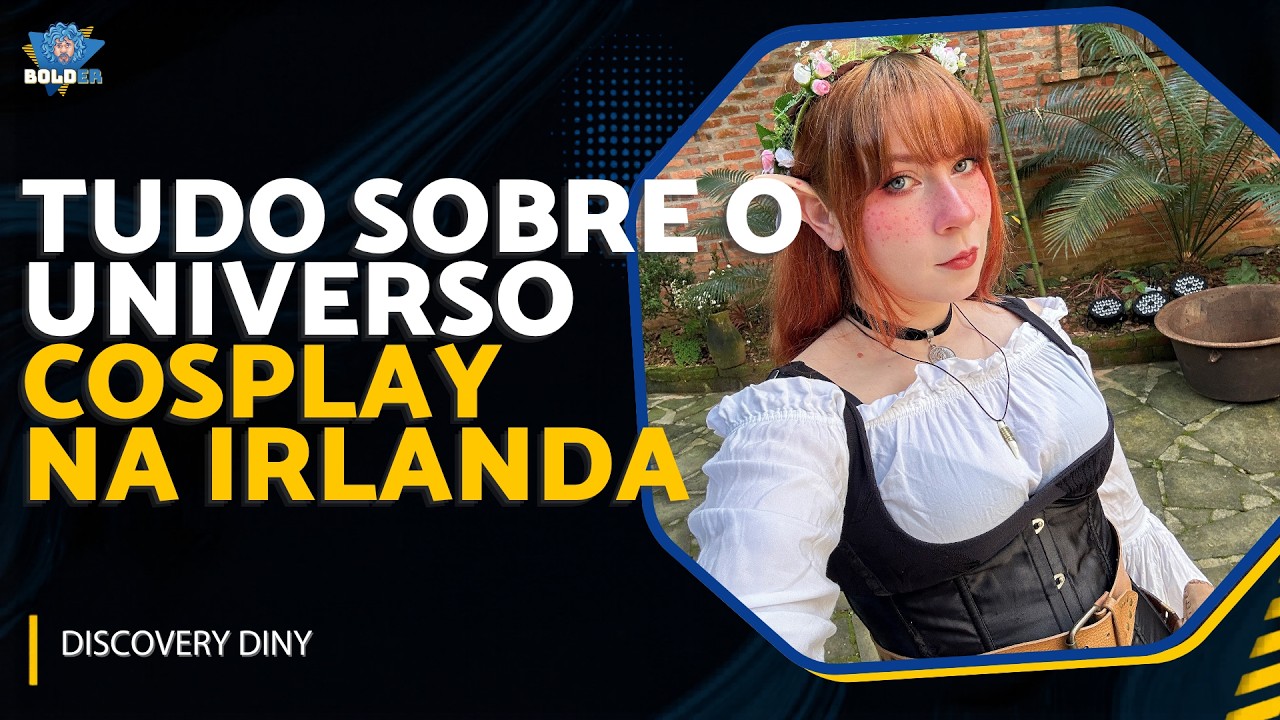 Como é ser cosplayer na Irlanda: eventos, concursos e comunidade nerd