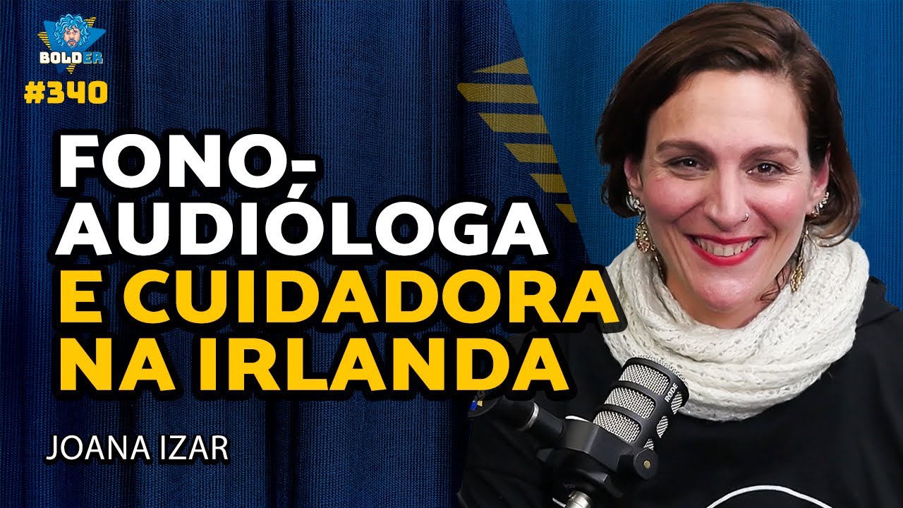 Joana Izar: cuidadora na Irlanda